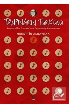Tanpınar'ın Türküsü - Nurettin Albayrak - Kapı Yayınları