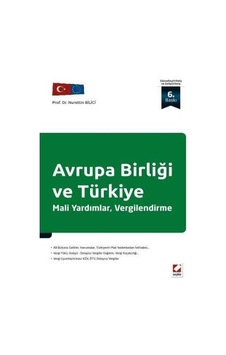 Avrupa Birliği ve Türkiye Nurettin Bilici Avrupa Birliği ve Türkiye Nurettin Bilici