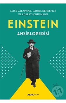 Einstein Ansiklopedisi - Alice Calaprice - Alfa Yayıncılık Einstein Ansiklopedisi - Alice Calaprice - Alfa Yayıncılık