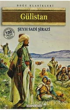 Gülistan - Sadi-i Şirazi - Parıltı Yayınları Gülistan - Sadi-i Şirazi - Parıltı Yayınları