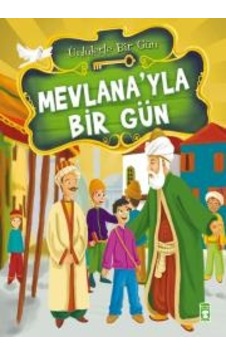 Mevlana’Yla Bir Gün
