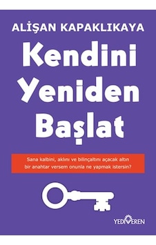 Kendini Yeniden Başlat - Alişan Kapaklıkaya Kendini Yeniden Başlat - Alişan Kapaklıkaya