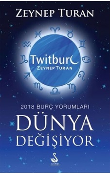 Dünya Değişiyor-2018 Burç Yorumları - Zeynep Turan - Siyah Kuğu Yayınları Dünya Değişiyor-2018 Burç Yorumları - Zeynep Turan - Siyah Kuğu Yayınları