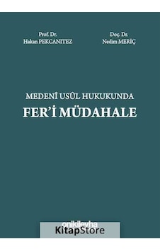 Medeni Usul Hukukunda Fer'i Müdahale - Nedim Meriç -  Hakan Pekcanıtez - On İki Levha Yayıncılık