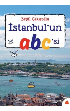 İstanbul'un Abc'si / Betül Çakıroğlu İstanbul'un Abc'si / Betül Çakıroğlu