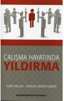 Çalışma Hayatında Yıldırma Çalışma Hayatında Yıldırma