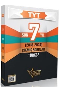 Tyt Türkçe Son 7 Yıl Çıkmış Sorular 2018-2024 / Kolektif Tyt Türkçe Son 7 Yıl Çıkmış Sorular 2018-2024 / Kolektif