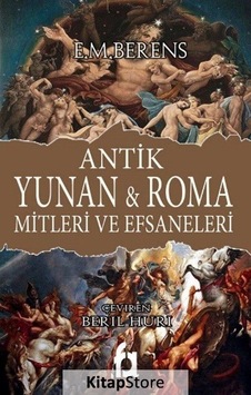 Antik Yunan Roma Mitleri Ve Efsaneleri / Kolektif Antik Yunan Roma Mitleri Ve Efsaneleri / Kolektif