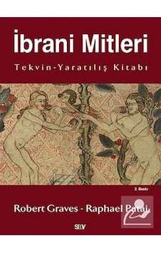 İbrani Mitleri - (Tekvin-Yaratılış Kitabı) - Robert Gravês - Say Yayınları İbrani Mitleri - (Tekvin-Yaratılış Kitabı) - Robert Gravês - Say Yayınları