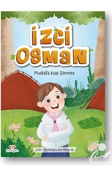İzci Osman - Mustafa Esat Sönmez - Mosquito Yayınları İzci Osman - Mustafa Esat Sönmez - Mosquito Yayınları