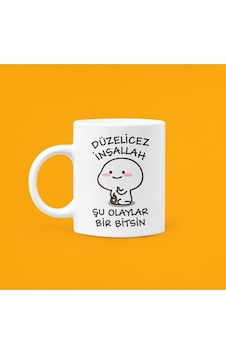 Düzelicez Inşallah Şu Olaylar Bir Bitsin Baskılı Kupa Bardak Beyaz