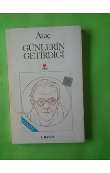 Günlerin Getirdikleri Nurullah Ataç Günlerin Getirdikleri Nurullah Ataç