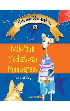 Milo'nun Maceraları 5-Milo'nun Yıldıztozu Kumbarası - Tunç Atalay - Mandolin Milo'nun Maceraları 5-Milo'nun Yıldıztozu Kumbarası - Tunç Atalay - Mandolin