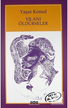 Mercankitap Yılanı Öldürseler / Yaşar Kemal Mercankitap Yılanı Öldürseler / Yaşar Kemal