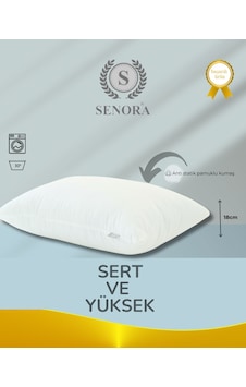 Senora Sert ve Yüksek Yastık Senora Sert ve Yüksek Yastık