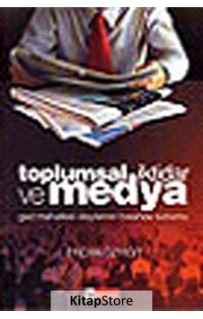Toplumsal İktidar ve Medya - Ercan Özyiğit - Birey Yayıncılık Toplumsal İktidar ve Medya - Ercan Özyiğit - Birey Yayıncılık