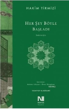 Her Şey Böyle Başladı - Hakim Tirmizi - Nefes Yayıncılık