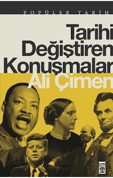 Timaş Yayınları Tarihi Değiştiren Konuşmalar Timaş Yayınları Tarihi Değiştiren Konuşmalar