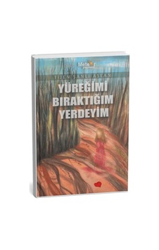 Yüreğimi Bıraktığım Yerdeyim - Rzır-645319 Yüreğimi Bıraktığım Yerdeyim - Rzır-645319