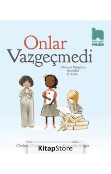 Onlar Vazgeçmedi / Chelsea Clinton