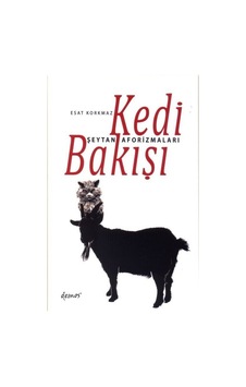 Kedi Bakışı Şeytan Aforizmaları - Esat Korkmaz - Demos Yayınları