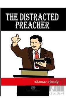 The Distracted Preacher - Thomas Hardy - Platanus Publishing