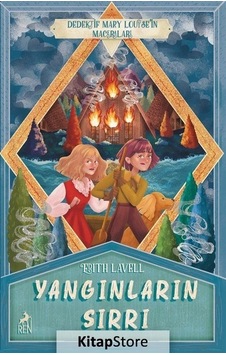 Yangınların Sırrı - Dedektif Mary Loise'in Maceraları 2 - Edith Lavell - Ren Kitap