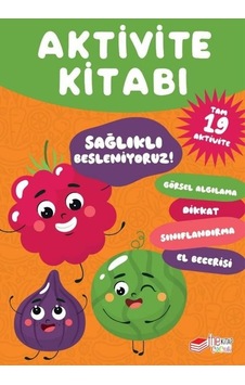 Sağlıklı Besleniyoruz! Aktivite Kitabı - Tam 19 Aktivite- Universal Müzik