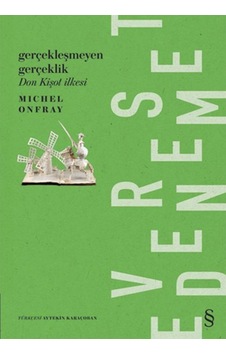 Don Kişot İlkesi - Michel Onfray - Everest Yayınları