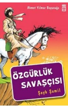Genç Timaş Yayınları / Özgürlük Savaşçısı / Ahmet Yılmaz Boyunağ