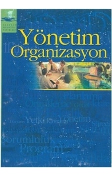 Yönetim Ve Organizasyon Aöf 2.El 2009 Yönetim Ve Organizasyon Aöf 2.El 2009