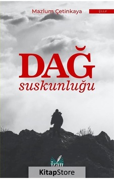 Dağ Suskunluğu - Mazlum Çetinkaya - İzan Yayıncılık