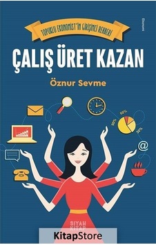 Çalış Üret Kazan - Öznur Sevme - Siyah Kitap Çalış Üret Kazan - Öznur Sevme - Siyah Kitap
