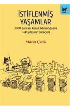 İstiflenmiş Yaşamlar / Murat Çetin İstiflenmiş Yaşamlar / Murat Çetin