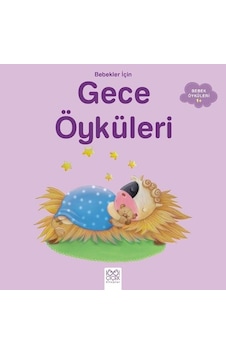 Bebekler için Gece Öyküleri-1+ - Ghislaine Biondi - 1001 Çiçek Bebekler için Gece Öyküleri-1+ - Ghislaine Biondi - 1001 Çiçek