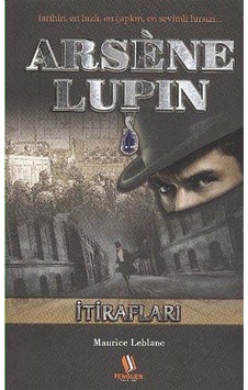 Arsene Lupin İtirafları - Maurice Leblanc - Penguen Yayınları Arsene Lupin İtirafları - Maurice Leblanc - Penguen Yayınları