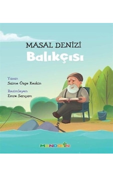 Masal Denizi Balıkçısı / Saime Özge Keskin Masal Denizi Balıkçısı / Saime Özge Keskin