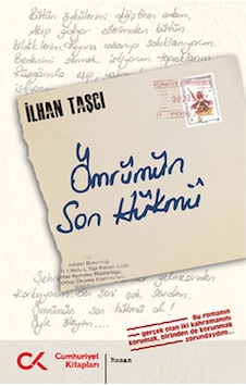 Ömrümün Son Hükmü - İlhan Taşcı - Cumhuriyet Kitapları Ömrümün Son Hükmü - İlhan Taşcı - Cumhuriyet Kitapları