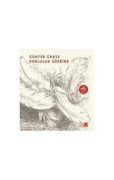 Sonluluk Üzerine / Günter Grass (462217209)