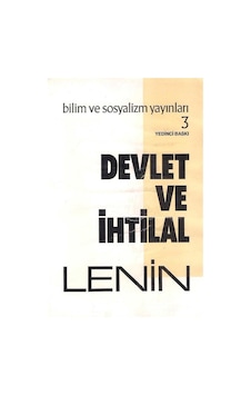 Devlet Ve İhtilal Maksist Devlet Öğretisi Ve Proletaryanın Devrimdeki Görevleri - Vladimir İlyiç Lenin 2.el Devlet Ve İhtilal Maksist Devlet Öğretisi Ve Proletaryanın Devrimdeki Görevleri - Vladimir İlyiç Lenin 2.el