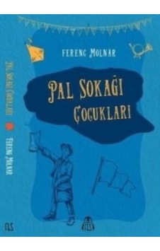 Pal Sokağı Çocukları - Ferenc Molnar - Final Kültür Sanat Yayınları Pal Sokağı Çocukları - Ferenc Molnar - Final Kültür Sanat Yayınları