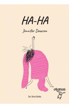 Ha - Ha - Jennifer Dawson - Otonom Yayıncılık Ha - Ha - Jennifer Dawson - Otonom Yayıncılık