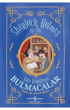 Sherlock Holmes İle Çöz: Kafa Karıştıran Bulmacalar Sherlock Holmes İle Çöz: Kafa Karıştıran Bulmacalar