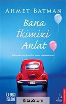 Bana Ikimizi Anlat / Ahmet Batman Bana Ikimizi Anlat / Ahmet Batman