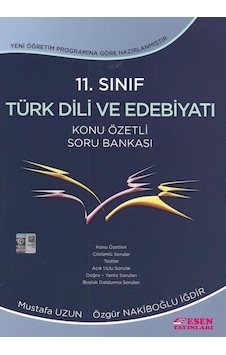 11.Sınıf Türk Dili Ve Edebiyatı Konu Özetli Soru Bankası Esen Yay (496977461) 11.Sınıf Türk Dili Ve Edebiyatı Konu Özetli Soru Bankası Esen Yay (496977461)