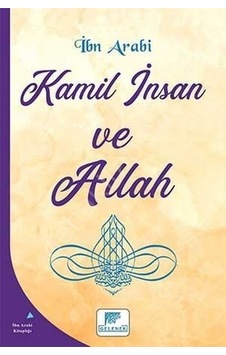 Kamil Insan Ve Allah Muhyiddin Ibn Arabi