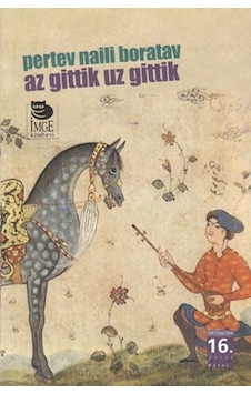 Az Gittik Uz Gittik - Pertev Naili Boratav - İmge Kitabevi Az Gittik Uz Gittik - Pertev Naili Boratav - İmge Kitabevi