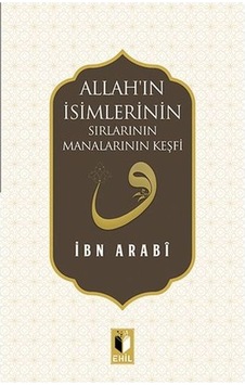 Allah'ın İsimlerinin Sırları Manalarının Keşfi Allah'ın İsimlerinin Sırları Manalarının Keşfi