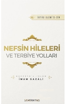 Nefsin Hileleri Ve Terbiye Yolları Nefsin Hileleri Ve Terbiye Yolları