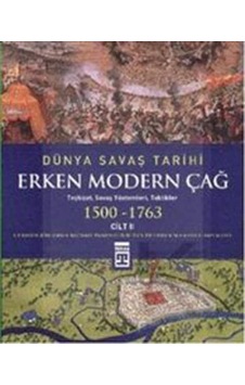 Dünya Savaş Tarihi - Erken Modern Çağ Dünya Savaş Tarihi - Erken Modern Çağ